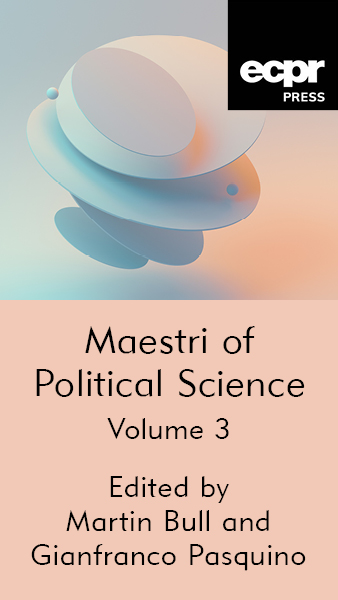 Maestri of Political Science, Volume 3. Edited by Martin Bull and Gianfranco Pasquino
