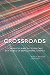 Anna K Bouther and Justin Gest, Crossroads: Comparative Immigration Regimes in a World of Demographic Change